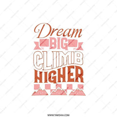 Dream Big Climb Higher Pillow, Motivational Pillow, Inspirational Quote, Success Pillow, Home Decor, Gift Idea, Office Pillow - Tawshia