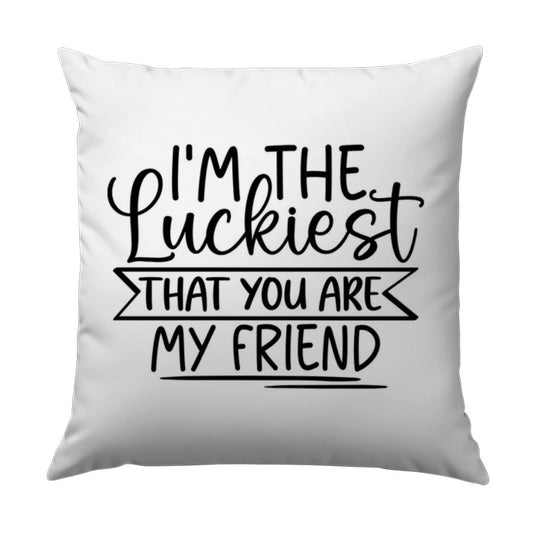Luckiest Friend Pillow, Friendship Gift Idea, Best Friend Throw Pillow, Home Decor Accent, Modern Pillow Design, Decorative Pillow - Tawshia