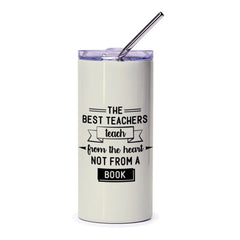 Best Teachers Tumbler, Teacher Appreciation Gift, Heartfelt Teaching Quote, Educator Present, School Staff Tumbler, Gift for Teacher - Tawshia