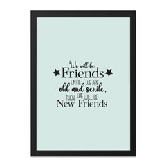 Friends Wall Art, Friendship Quote Print, Old Friends, New Friends, Best Friends Forever, Home Decor, Typography Wall Decor - Tawshia