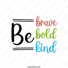 Be Brave, Bold, Kind Pillow, Motivational Quote Pillow, Inspirational Pillow, Positive Affirmation, Home Decor Pillow - Tawshia