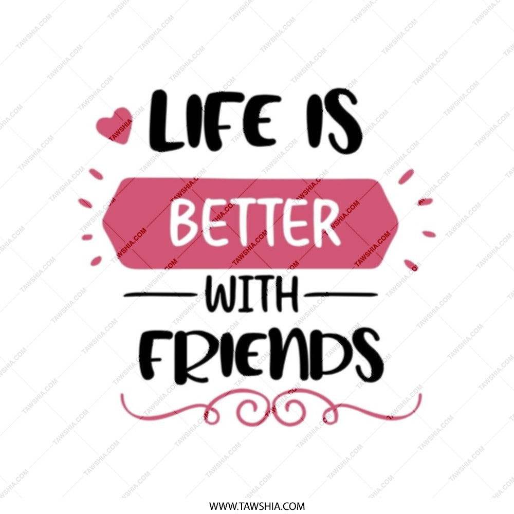 Life Is Better With Friends Tote Bag, Friendship Gift, Best Friend Gift, Motivational Tote, Gift For Her, Everyday Tote, Trendy Tote - Tawshia