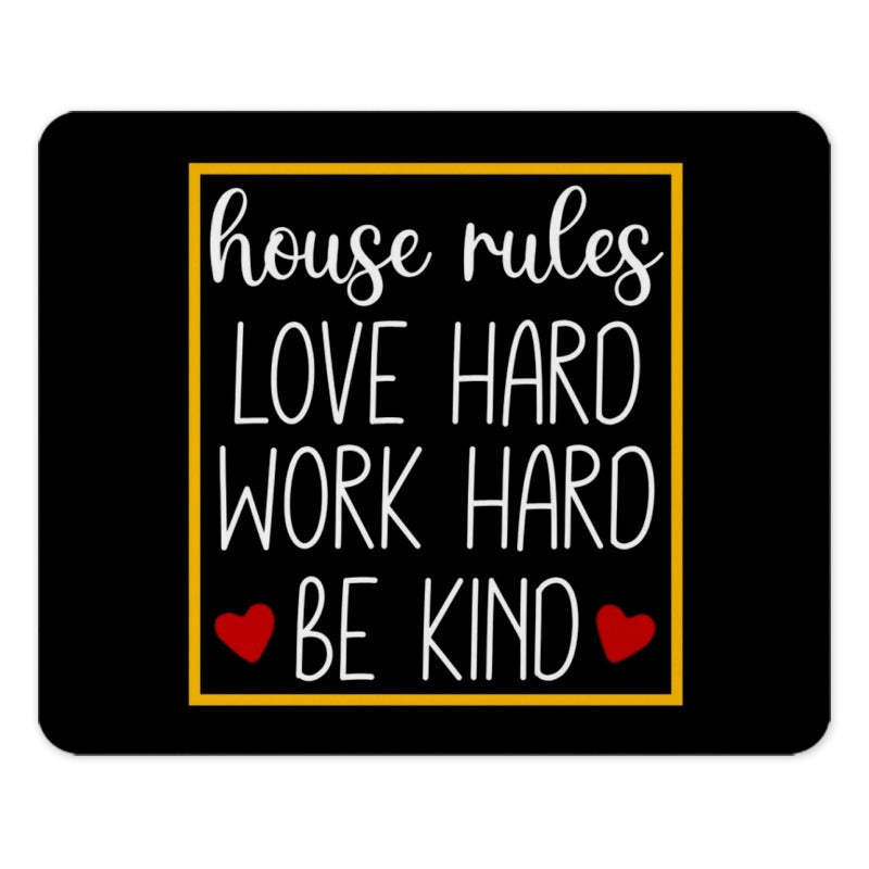 House Rules Mouse Pad, Love Hard Work Hard Mousepad, Be Kind Desk Decor, Office Gift, Motivational Quote Mousepad, Home Office Decor - Tawshia