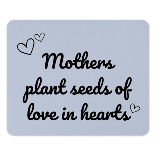 Mothers Day Mouse Pad, Mothers Plant Seeds of Love Gift, Heart Mousepad, Gift for Mom, Mother's Day Present - Tawshia