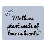 Mothers Day Mouse Pad, Mothers Plant Seeds of Love Gift, Heart Mousepad, Gift for Mom, Mother's Day Present - Tawshia
