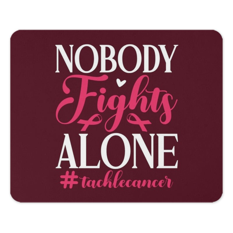 Cancer Awareness Mouse Pad, Nobody Fights Alone Design, Support Gift, Tackle Cancer Ribbon, Motivational Mousepad, Office Decor - Tawshia