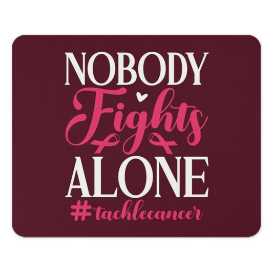 Cancer Awareness Mouse Pad, Nobody Fights Alone Design, Support Gift, Tackle Cancer Ribbon, Motivational Mousepad, Office Decor - Tawshia