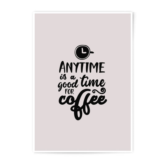 Anytime Coffee Photographic Prints, Kitchen Wall Decor, Coffee Lover Gift, Modern Home Decor, Coffee Poster, Minimalist Print, Gift Idea - Tawshia