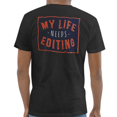 My Life Needs Editing Graphic T-Shirt product type