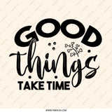Good Things Take Time Pinback, Positive Affirmation Pin Badge, Inspirational Quote Button, Motivational Gift, Encouragement Pin - Tawshia