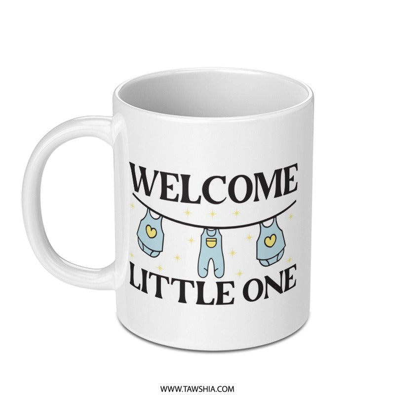 Welcome Little One Mug, New Baby Gift, Baby Shower Gift, Newborn Mug, Expecting Parent Gift, Cute Baby Clothes Mug - Tawshia