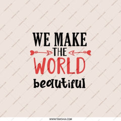 We Make the World Beautiful Pocket Mirror, Inspirational Quote Mirror, Travel Mirror, Gift For Her, Pocket Mirror - Tawshia
