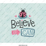 Believe You Can Backpack, Ladybug Design Backpack, Inspirational Backpack, Cute Backpack For School, Everyday Backpack - Tawshia