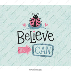 Believe You Can Backpack, Ladybug Design Backpack, Inspirational Backpack, Cute Backpack For School, Everyday Backpack - Tawshia