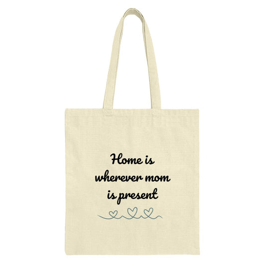 Mom Tote Bag, Home is Where Mom Is, Gift for Mom, Mothers Day Present, Family Love, Everyday Bag, Shopping Bag, Book Bag - Tawshia