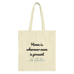 Mom Tote Bag, Home is Where Mom Is, Gift for Mom, Mothers Day Present, Family Love, Everyday Bag, Shopping Bag, Book Bag - Tawshia