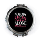 Nobody Fights Alone Pocket Mirror, Cancer Awareness Gift, Inspirational Pocket Mirror, Support Gift, Fight Cancer Gift, Cancer Ribbon - Tawshia
