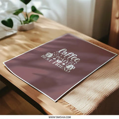 Coffee Best Friend Photographic Prints, Kitchen Decor, Coffee Lover Gift, Minimalist Art, Modern Prints, Quote Prints, Home Decor - Tawshia