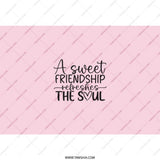 Friendship Tumbler, Sweet Friendship Refreshes The Soul, Gift For Friend, Best Friends Tumbler, Drinkware, Birthday Gift Idea - Tawshia