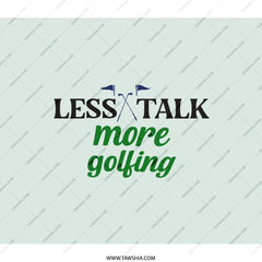 Less Talk More Golfing Backpack, Golf Lover Gift, Golf Backpack, Sports Fan Backpack, Funny Golf Gift, Golfing Backpack for Men, Women - Tawshia