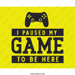 Funny Gaming Mouse Pad, I Paused My Game to Be Here, Gamer Gift, Video Game Accessories, Gift for Him, Controller Design, Yellow - Tawshia