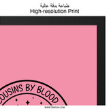 Cousins By Blood Sisters By Heart Wall Art, Best Friends By Choice Print, Sister Gift, Family Wall Decor, Inspirational Art - Tawshia