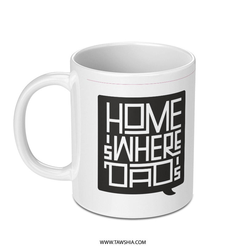 Home Is Where Dad Is Text Mug product type
