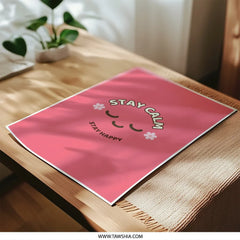 Stay Calm Stay Happy Photographic Prints, Kawaii Art Print, Cute Wall Decor, Positive Prints, Smiling Face Prints, Home Decor - Tawshia