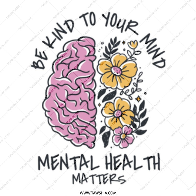 Be Kind to Your Mind Mental Health Matters product