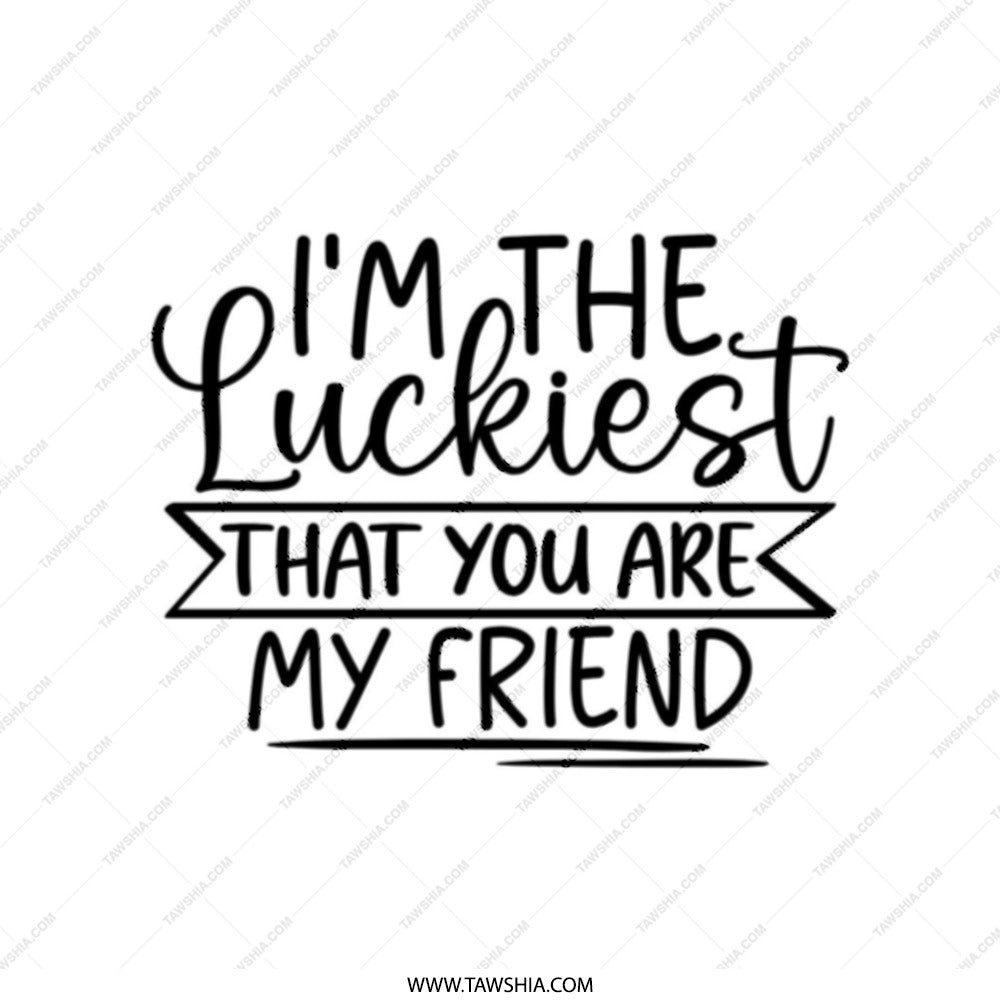 Luckiest Friend Tote Bag, Best Friend Gift, Friendship Appreciation, Gift for Her, Special Friend, Everyday Tote, Unique Tote - Tawshia