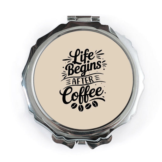 Coffee Lover Pocket Mirror, Funny Coffee Quote, Life Begins After Coffee, Gift for Her, Cute Portable Mirror, Trendy Makeup Mirror - Tawshia