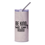 Be Kind Tumbler, Motivational Tumbler, Inspirational Quote, Positive Vibes, Gift Idea, Kind Design Tumbler, Rewind Message - Tawshia