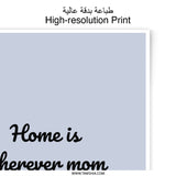 Mom Photographic Prints, Home Quote Art, Mother's Day Gifts, Family Decor, Heart Art Print, Wall Art, Inspirational Quotes - Tawshia