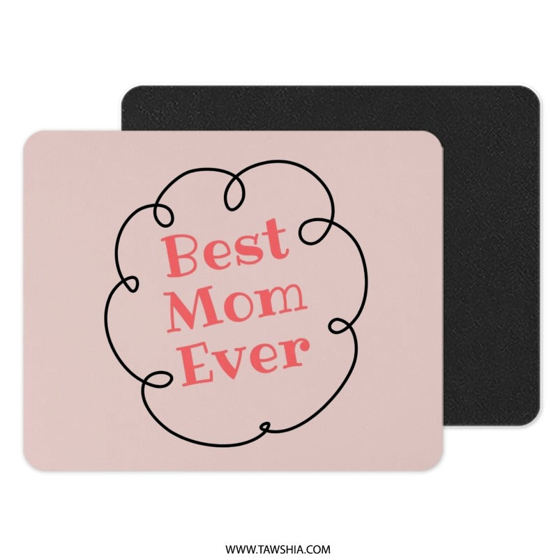 Best Mom Ever Mouse Pad, Mother's Day Gift, Cute Mousepad, Office Decor, Computer Accessory, Gift for Mom, Pink Mousepad - Tawshia
