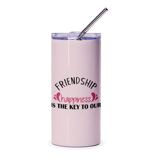 Friendship Happiness Tumbler, Inspirational Quote Tumbler, Gift for Friend, Best Friend Tumbler, Stainless Steel Tumbler - Tawshia