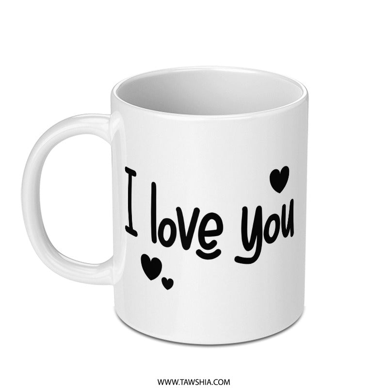 I Love You Mug, Cute Mug, Gift for Her, Valentine's Day Gift, Anniversary Mug, Coffee Mug, Tea Mug, Love Mug, Heart Mug - Tawshia