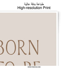 Born to be Wild Photographic Print, Minimalist Wall Art, Inspirational Quote, Modern Home Decor, Motivational Print - Tawshia