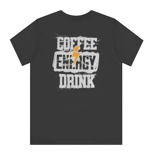 Coffee Energy Drink Graphic Tee Shirt product type