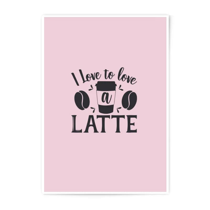I Love Latte Photographic Prints, Coffee Lover Wall Decor, Cafe Art Print, Kitchen Coffee Print, Coffee Cup Art, Home Decor Prints - Tawshia