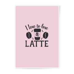 I Love Latte Photographic Prints, Coffee Lover Wall Decor, Cafe Art Print, Kitchen Coffee Print, Coffee Cup Art, Home Decor Prints - Tawshia