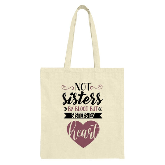 Not Sisters By Blood Tote Bag, Sisters By Heart Gift, Best Friend Present, Family Love Tote Bag, Sisterhood Gift, Friendship Tote Bag - Tawshia