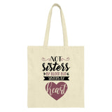 Not Sisters By Blood Tote Bag, Sisters By Heart Gift, Best Friend Present, Family Love Tote Bag, Sisterhood Gift, Friendship Tote Bag - Tawshia