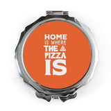 Pizza Lover Pocket Mirror, Funny Foodie Gift, Home Is Where The Pizza Is, Compact Mirror, Pizza Graphic, Unique Pizza Present - Tawshia