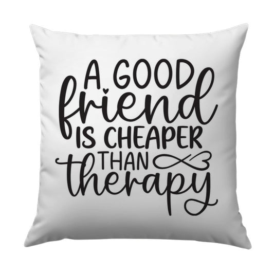Friendship Pillow, A Good Friend Is Cheaper Than Therapy Pillow, Decorative Pillow, Funny Pillow, Friend Gift, Unique Pillow, Best Friend - Tawshia
