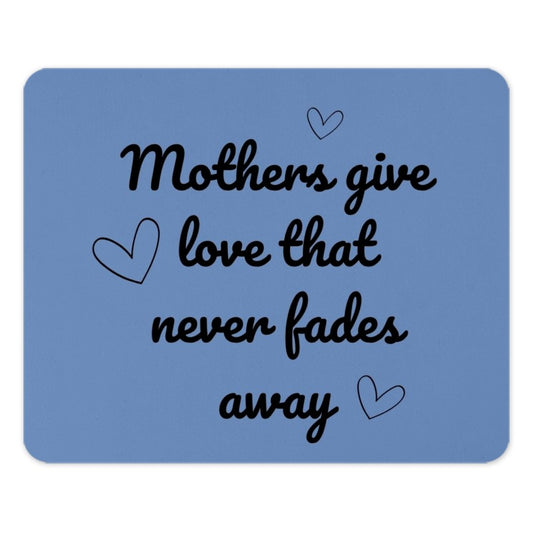Mothers Love Mouse Pad, Never Fades Away, Mom Gift, Heart Design, Cute Mousepad, Office Decor, Desk Accessories, Mothers Day Gift - Tawshia