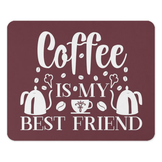 Coffee Is My Best Friend Mouse Pad, Coffee Lover Gift, Work From Home Decor, Trendy Desk Accessory, Ergonomic Mousepad, Office Gift Idea - Tawshia
