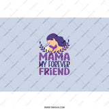 Mama My Forever Friend Tumbler, Mother and Child Design, Unique Gift Idea for Mom, Mom Tumbler, Gift for Her, Mothers Day Gift - Tawshia