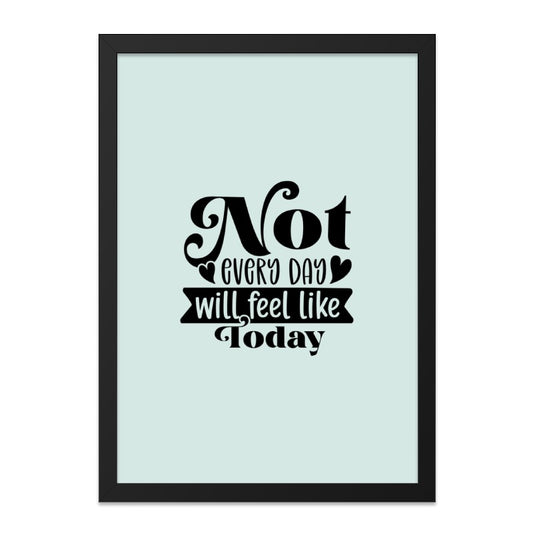 Motivational Wall Art, Inspirational Print, Typography Art, Positive Quote Decor, Not Every Day Wall Art - Tawshia