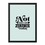 Motivational Wall Art, Inspirational Print, Typography Art, Positive Quote Decor, Not Every Day Wall Art - Tawshia