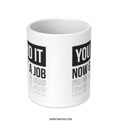Motivational Quote Custom Coffee Mug product